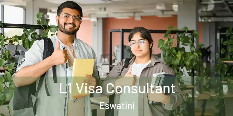  L1 Visa Consultant Eswatini